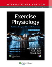 EXERCISE PHYSIOLOGY NUTRITION ENERGY AND HUMAN PERFORMANCE (H/C)