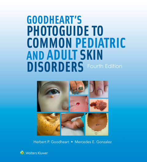 Cover image for book Goodheart's Photoguide to Common Pediatric and Adult Skin Disorders