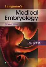 “Langman’s Medical Embryology” (9781496326232)