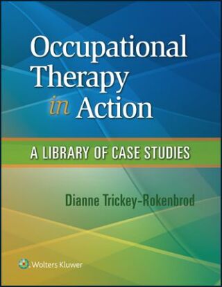 Occupational Therapy in Action a Library of Case Studies