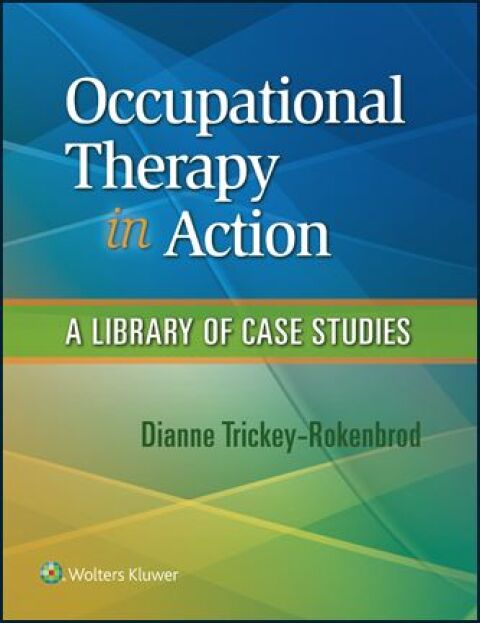 Cover image for book Occupational Therapy in Action: A Library of Case Studies