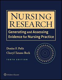 NURSING RESEARCH GENERATING AND ASSESSING EVIDENCE FOR NURSING PRACTICE