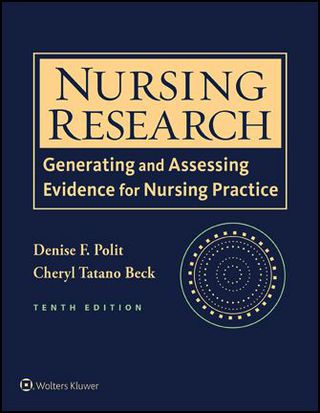 Nursing Research Generating and Assessing Evidence for Nursing Practice
