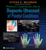 “Waldman’s Comprehensive Atlas of Diagnostic Ultrasound of Painful Conditions” (9781496350169)