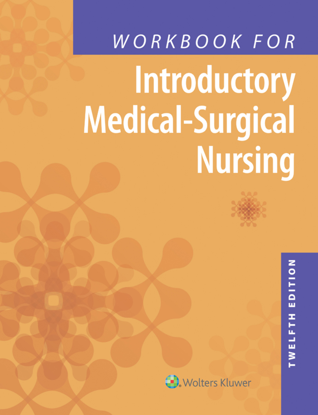 Workbook for Introductory Medical-Surgical Nursing - 12th Edition (eBook)