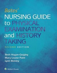 BATES NURSING GUIDE TO PHYSICAL EXAMINATION AND HISTORY TAKING