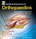 “Surgical Exposures in Orthopaedics: The Anatomic Approach” (9781496362315)
