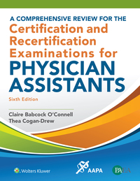 Titelbild: A Comprehensive Review for the Certification and Recertification Examinations for Physician Assistants 6th edition 9781496368782