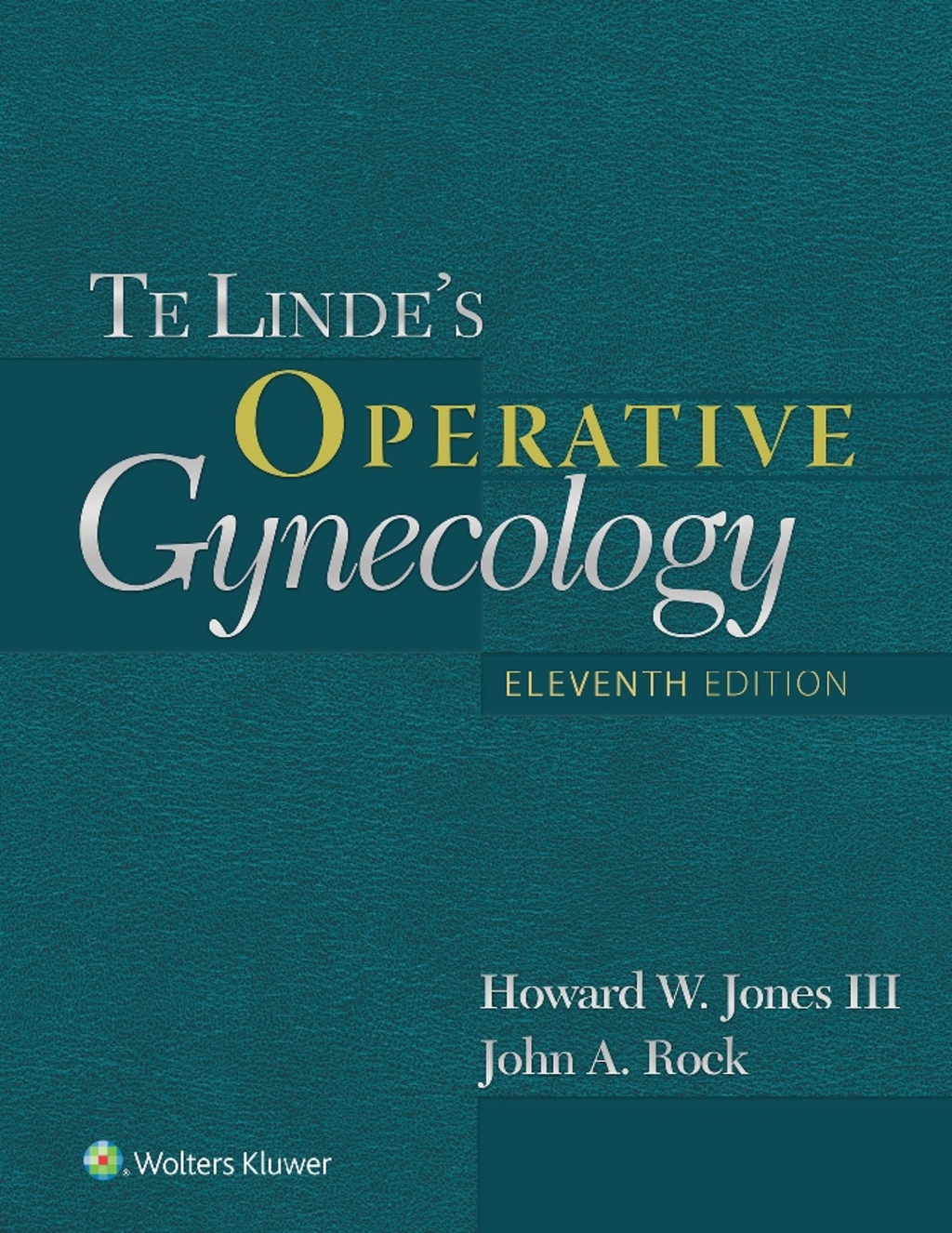 Te Linde's Operative Gynecology (eBook) - Howard W. Jones; John A. Rock