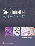 “Fenoglio-Preiser’s Gastrointestinal Pathology” (9781496381569)