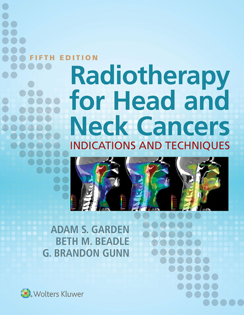 Cover image for book Radiotherapy for Head and Neck Cancers: Indications and Techniques