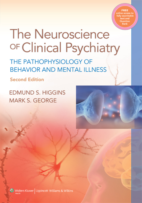 Cover image for book Neuroscience of Clinical Psychiatry: The Pathophysiology of Behavior and Mental Illness
