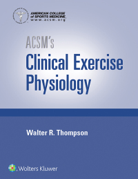 Cover image: ACSM's Clinical Exercise Physiology 9781496387806