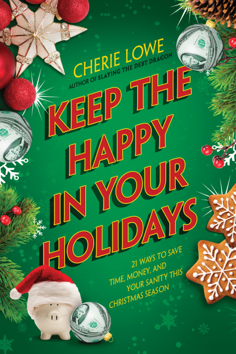 Cover image for book Keep the Happy in Your Holidays