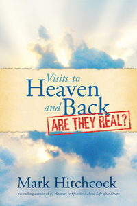 Cover image: Visits to Heaven and Back: Are They Real? 9781496404824