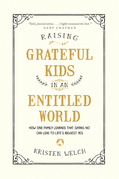 Cover image for book Raising Grateful Kids in an Entitled World
