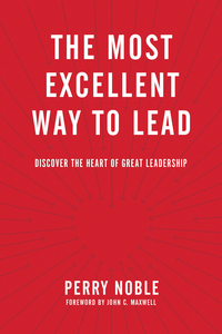 Cover image: The Most Excellent Way to Lead 9781496402639