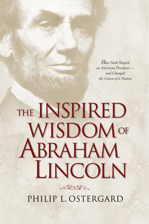 Cover image for book The Inspired Wisdom of Abraham Lincoln