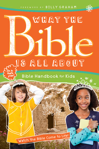 Cover image: What the Bible Is All About Bible Handbook for Kids 9781496416117