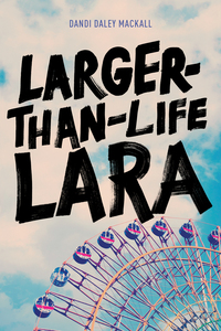 Cover image: Larger-Than-Life Lara 9781496414304