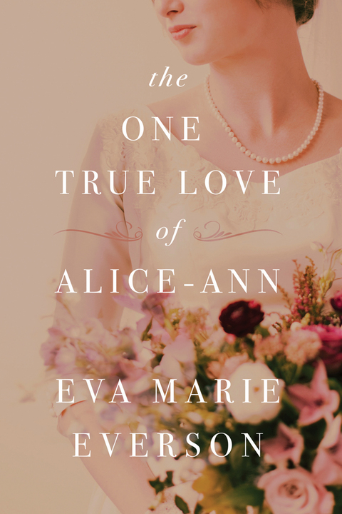 The One True Love of Alice-Ann 