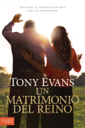 Un matrimonio del reino - Tony Evans