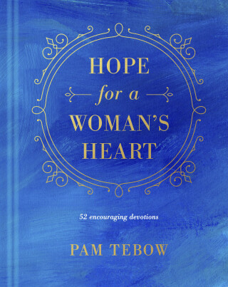 Hope for a Woman’s Heart