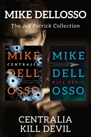 The Jed Patrick Collection: Centralia / Kill Devil