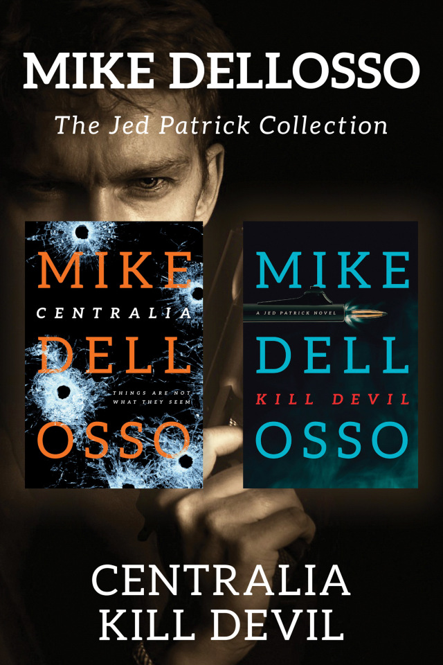 The Jed Patrick Collection: Centralia / Kill Devil