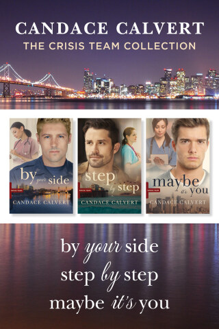The Crisis Team Collection: By Your Side / Step by Step / Maybe It’s You