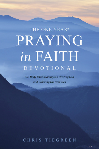 The One Year Praying in Faith Devotional