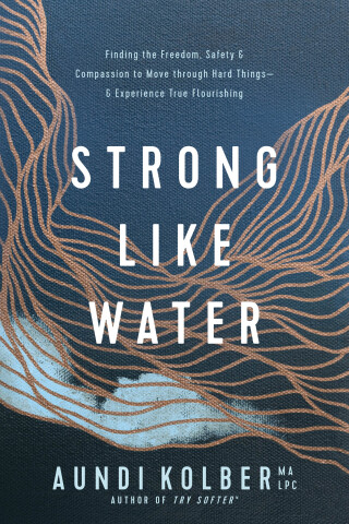 Strong like Water