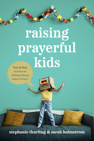 Raising Prayerful Kids