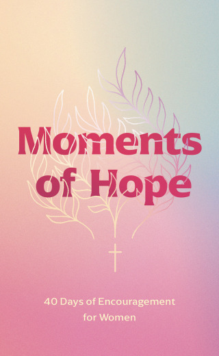 Moments of Hope