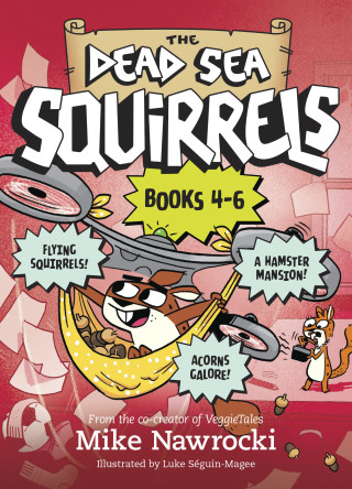 The Dead Sea Squirrels Set Books 4-6: Squirrelnapped! / Tree-mendous Trouble / Whirly Squirrelies