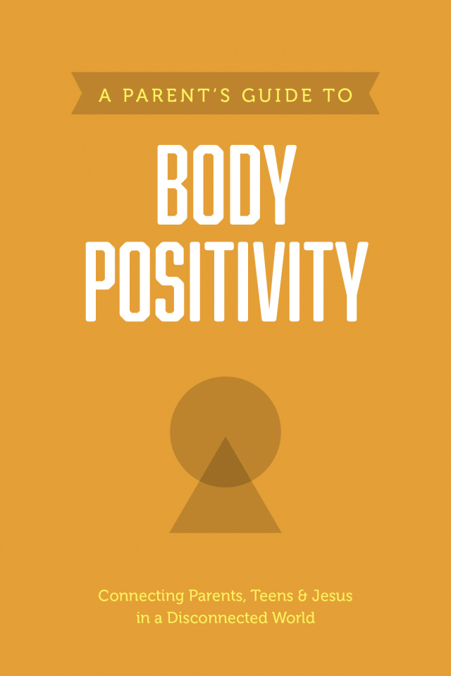 A Parent’s Guide to Body Positivity