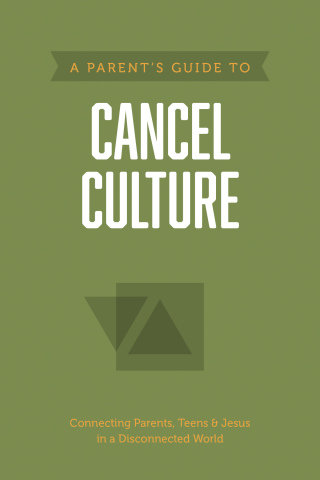 A Parent’s Guide to Cancel Culture