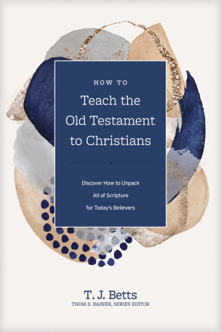 How to Teach the Old Testament to Christians