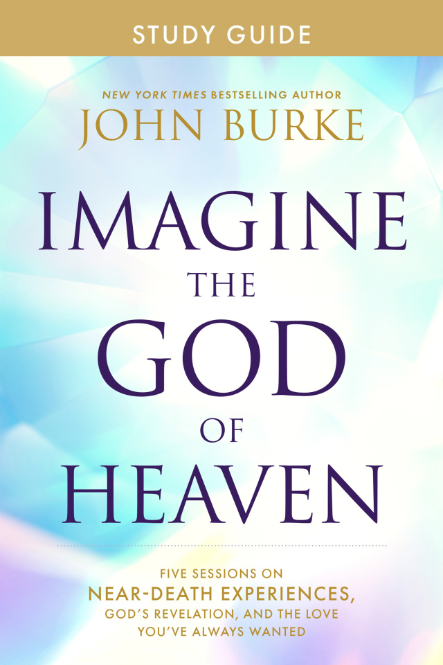 Imagine the God of Heaven Study Guide