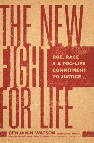 The New Fight for Life