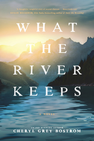 What the River Keeps