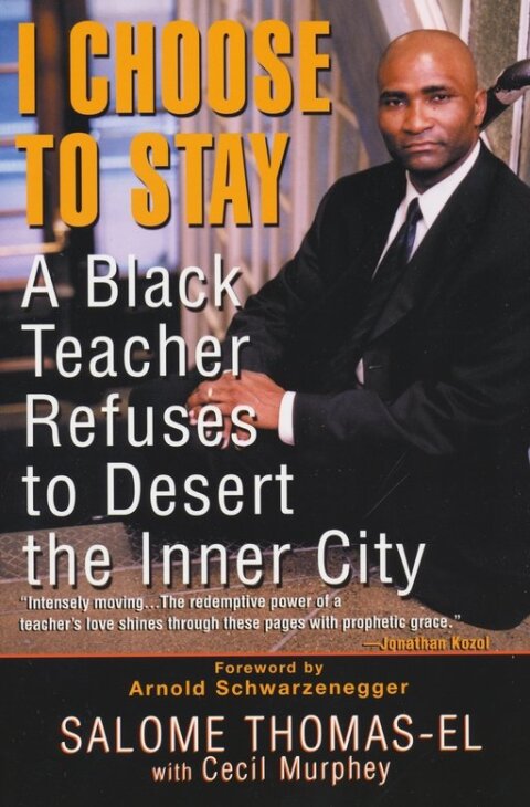Cover image for book I Choose To Stay: A Black Teacher Refuses To Desert The Inner-city