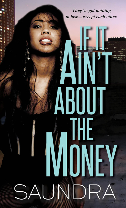 Cover image for book If It Ain't about the Money