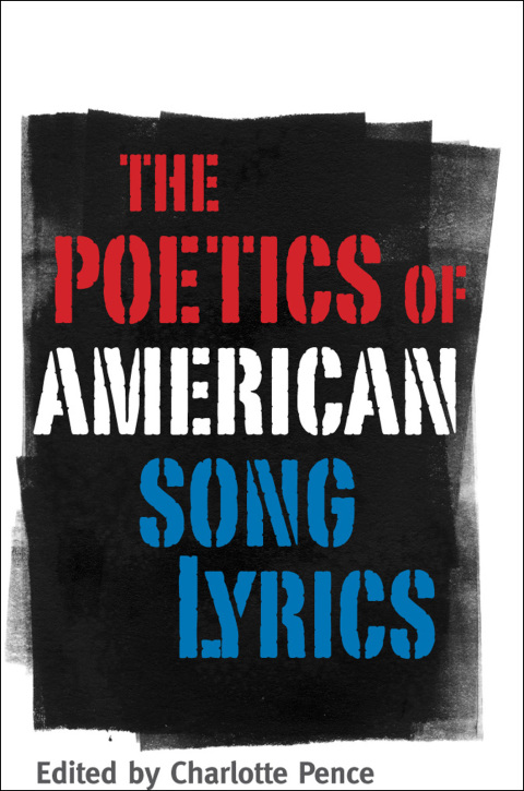 Cover image for book The Poetics of American Song Lyrics