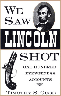 Imagen de portada: We Saw Lincoln Shot 9780878057788