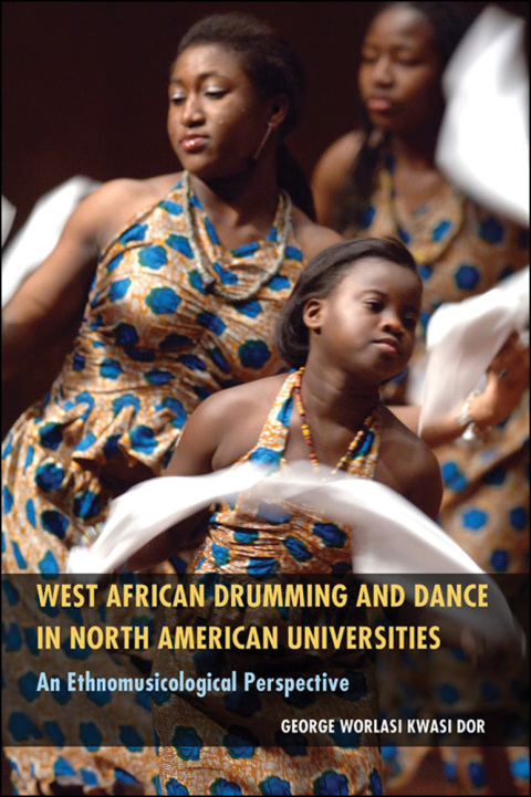 Cover image for book West African Drumming and Dance in North American Universities