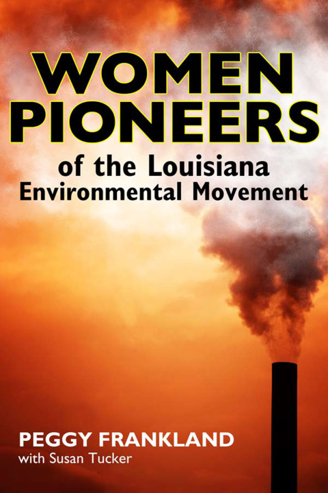 Cover image for book Women Pioneers of the Louisiana Environmental Movement
