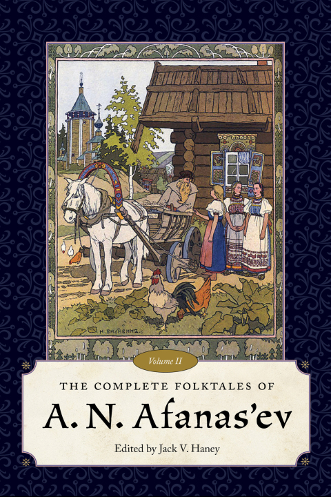 Cover image for book The Complete Folktales of A. N. Afanas'ev, Volume II