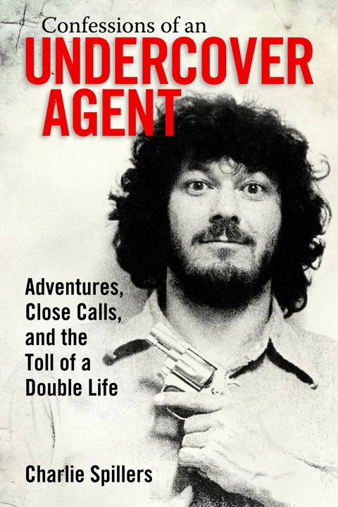 Cover image for book Confessions of an Undercover Agent