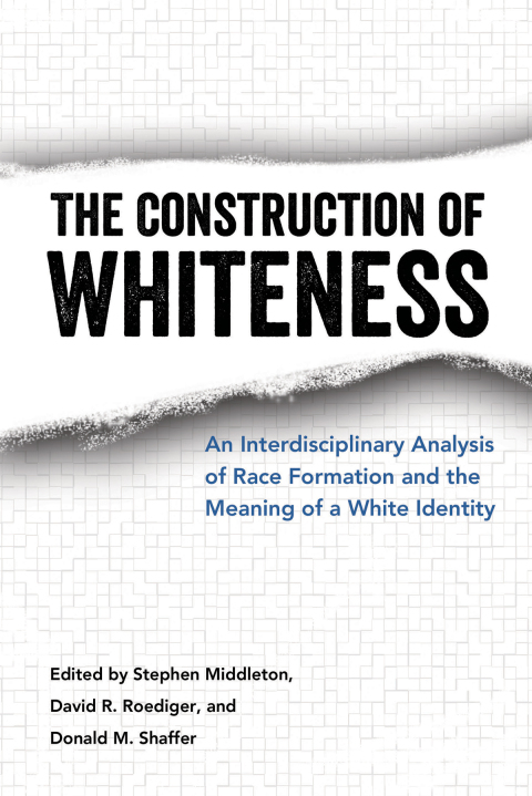 Cover image for book The Construction of Whiteness